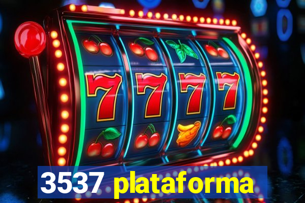 3537 plataforma